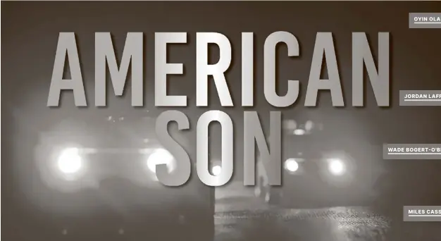  ?? Submitted ?? The St. Jacobs Country Playhouse stage will be home to a production of American Son April 5-23.