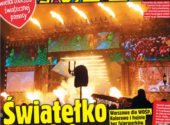  ?? ?? Światełko do nieba 2023. Zamiast huku petard były płomienie, laserowe promienie i iskry buchające wokół sceny na pl. Bankowym