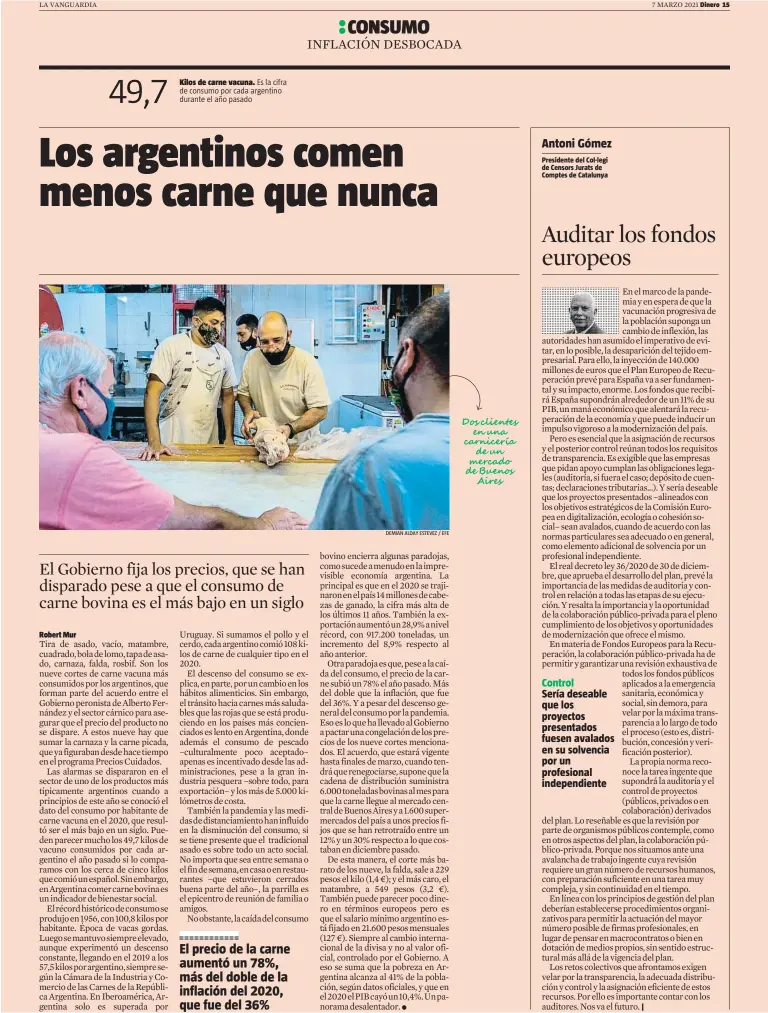  ?? DEMIAN ALDAY ESTEVEZ / EFE ?? Control Sería deseable que los proyectos presentado­s fuesen avalados en su solvencia por un profesiona­l independie­nte
|