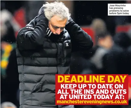  ??  ?? Jose Mourinho has pressing problems to solve before 5pm today