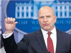  ?? AP ?? National Security Adviser HR McMaster is in contrast to President Donald Trump.