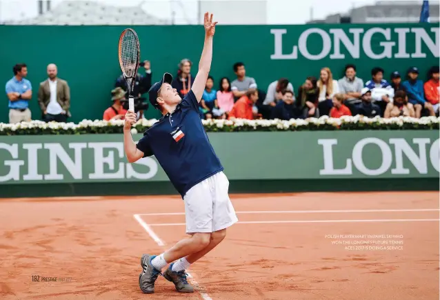  ??  ?? POLISH PLAYER MARTYN PAWELSKI WHO WON THE LONGINES FUTURE TENNIS ACES 2017 IS DOING A SERVICE