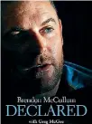  ??  ?? Brendon McCullum’s ‘explosive’ book Declared is released this week.