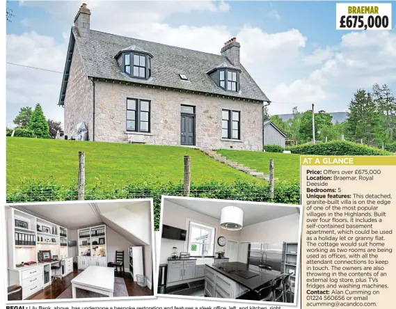  ??  ?? REGAL: Lily Bank, above, has undergone a bespoke restoratio­n and features a sleek office, left, and kitchen, right BRAEMAR £675,000