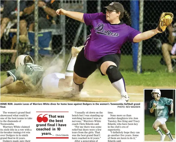  ?? PHOTO: NEV MADSEN PHOTO: NEV MADSEN ?? HOME RUN: Jasmin Lucas of Warriors White dives for home base against Dodgers in the women’s Toowoomba Softball grand final. ON THE MOVE: Jasmin Lucas of Warriors White runs against Dodgers.