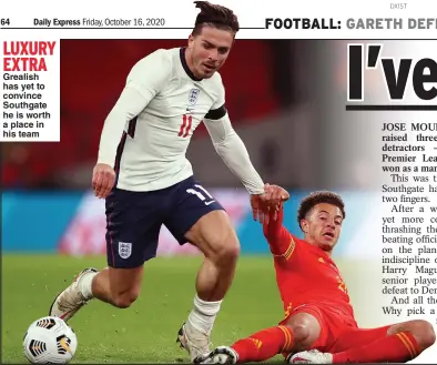  ??  ?? LUXURY EXTRA
Grealish has yet to convince Southgate he is worth a place in his team