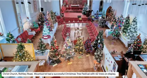  ?? ?? Christ Church, Rothley Road, Mountsorre­l had a successful Christmas Tree Festival with 42 trees on display.