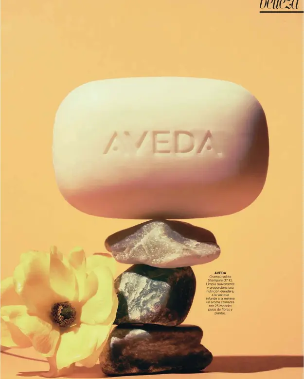  ??  ?? AVEDA Champú sólido Shampure (17 €). Limpia suavemente y proporcion­a una nutrición duradera, a la vez que infunde a la melena un aroma calmante con 25 esencias puras de flores y plantas.