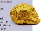  ??  ?? Kildonan of had gold. had