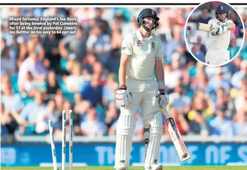  ??  ?? Mixed fortunes: England’s Joe Root after being bowled by Pat Cummins for 57 at the Oval yesterday; (inset) Jos Buttler on his way to 64 not out