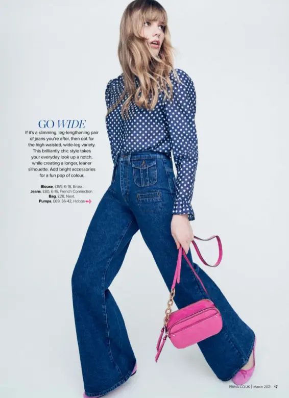  ??  ?? Blouse, £159, 6-18, Brora.
Jeans, £80, 6-16, French Connection.
Bag, £28, Next.
Pumps, £69, 36-42, Hobbs