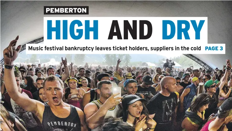  ??  ?? The Pemberton Music Festival, slated to run July 13 to 16, was cancelled Thursday. Organizers are in bankruptcy and a trustee has been appointed.