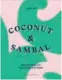  ??  ?? Coconut & Sambal by Lara Lee (£26, Bloomsbury)