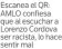  ?? ?? Escanea el QR: AMLO confiesa que al escuchar a Lorenzo Cordova ser racista, lo hace sentir mal