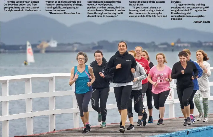  ?? Picture: GLENN FERGUSON ?? PUTTING IN: Personal trainer Greta Gercovich (front right) runs Geelong's free running club 'Run Girl Run Club' for women in the lead-up to Run Geelong on November 19.