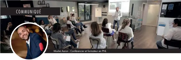  ??  ?? Moshé Aaron - Conférenci­er et formateur en PNL