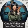  ?? ?? Claudia Winkleman hosts The Traitors