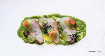  ??  ?? Amberjack Crudo