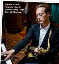  ??  ?? THE GRISTLE OF KNUCKLES, Eve de CastroRobi­nson (Rattle)Nathan Haines: “a groovy line in layered levity.” Top, Don McGlashan.