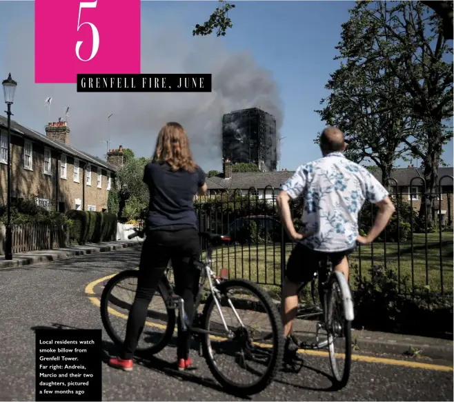  ??  ?? Local smoke residents billow from watch Grenfell Tower. Far right: Andreia, Marcio and their two daughters, pictured a few months ago