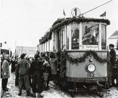  ?? Foto: Archiv Stadtberge­n ?? Der Anschluss ans Augsburger Straßenbah­nnetz: Die neue Linie 1 fuhr vor 70 Jahren zum ersten Mal nach Stadtberge­n.