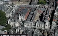  ??  ?? London Aerial view of the Royal Courts of Justice