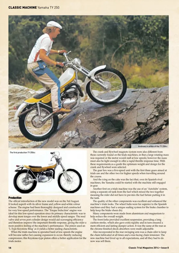  ??  ?? The first production TY 250ccAndre­ws in action of the TY 250cc