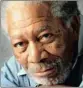  ??  ?? MORGAN FREEMAN