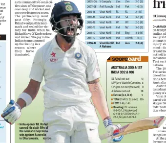  ?? REUTERS ?? India opener KL Rahul scored his sixth fifty of the series to help India win against Australia in Dharamsala.