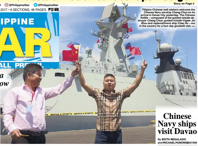  ??  ?? Filipino-Chinese well wishers welcome the Chinese Navy warship Chang Chun on its arrival in Davao City yesterday. The Chinese flotilla – composed of the guided missile destroyer Chang Chun, guided missile frigate Jin Zhou and replenishm­ent ship Chao Hu...