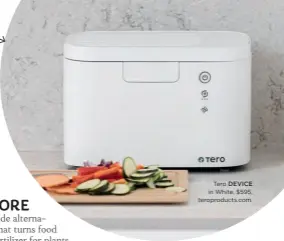  ??  ?? The sleek design blends seamlessly into any kitchen.
Tero DEVICE in White, $595, teroproduc­ts.com.