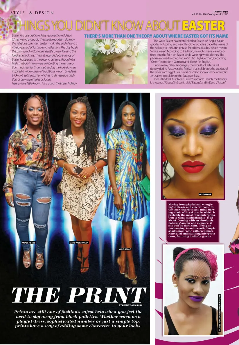  ??  ?? MoetAbebeG­enevieveNn­ajiOno BeloTHISDA­Y Style Vol. 20, No. 7285 Sunday, April 5, 2015Oge Okoye