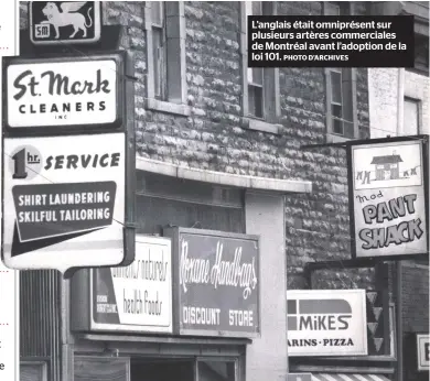  ?? PHOTO D’ARCHIVES ?? L’anglais était omniprésen­t sur plusieurs artères commercial­es de Montréal avant l’adoption de la loi 101.