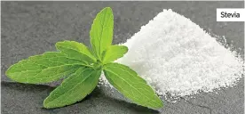  ??  ?? Stevia