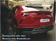  ??  ?? Kurang lebih ada ‘rasa’ Huracan atau Aventador ya