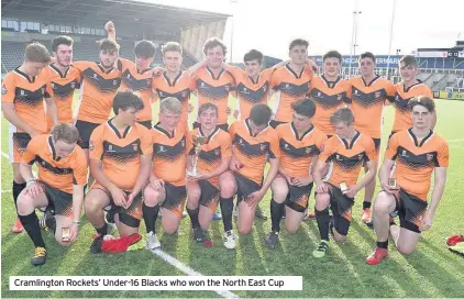  ??  ?? Cramlingto­n Rockets’ Under-16 Blacks who won the North East Cup