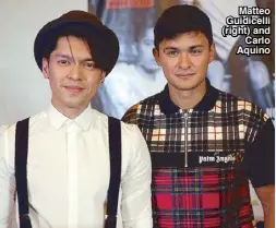  ??  ?? Matteo Guidicelli (right) and Carlo Aquino