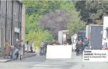  ??  ?? Crews control Filming took place in Deanston this week