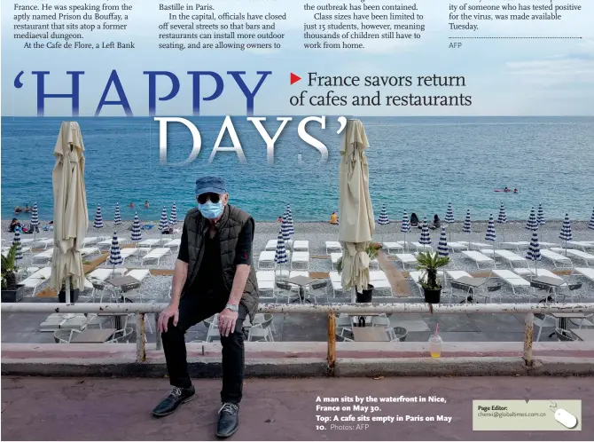  ?? Photos: AFP ?? A man sits by the waterfront in Nice, France on May 30. Top: A cafe sits empty in Paris on May 10.