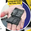  ??  ?? A PAD WITH NO ACTUAL PAD