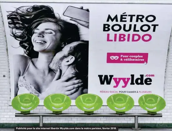  ??  ?? Publicité pour le site internet libertin Wyylde.com dans le métro parisien, février 2018.