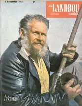  ??  ?? 3 Desember 1963 Die visterman mnr. Jack Matthews is op Lusikisiki, Pondoland, gebore. Hy was kommandeur in die Britse vloot en is ook met die walvisvloo­t Suidpool toe. Vandag “boer” hy op die see, veral daar by Durban se beste bytplekke. FOTO: NEELS MEYER