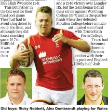  ??  ?? Old boys: Ricky Nebbett, Alex Dombrandt playing for Wales U20 in 2017, and George Skivington