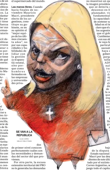  ?? ELISA CARRIO DIBUJO: PABLO TEMES ?? SE VAN A LA REPUBLICA