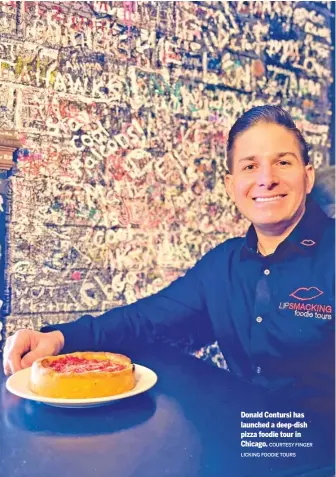  ?? COURTESY FINGER LICKING FOODIE TOURS ?? Donald Contursi has launched a deep-dish pizza foodie tour in Chicago.