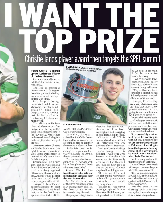  ??  ?? FLYING RYAN Christie of the Month with his Player prize for November