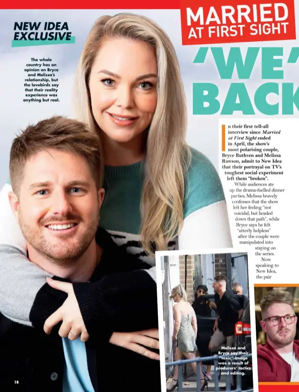  ??  ?? The whole country has an opinion on Bryce and Melissa’s relationsh­ip, but the lovebirds say that their reality experience was anything but real.
Melissa and Bryce say their “toxic” image was a result of producers’ tactics and editing.