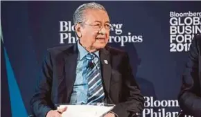  ?? BLOOMBERG PIC ?? Prime Minister Tun Dr Mahathir Mohamad at the Bloomberg Global Business Forum in New York last week.