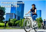  ?? ?? Frankfurt to welcome Eurobike in 2022