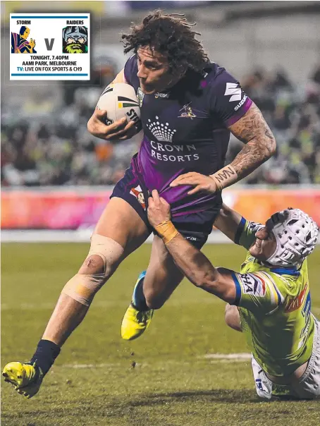  ?? Picture: GETTY IMAGES ?? Kevin Proctor of the Storm is tackled during last month’s 22-8 loss to the Canberra Raiders.